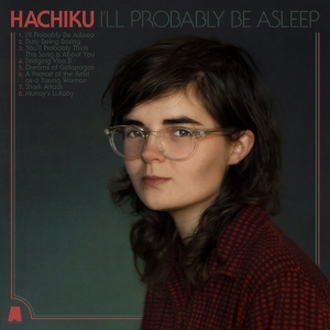 Hachiku - I'll Probably Be Asleep ryhmässä CD @ Bengans Skivbutik AB (4251623)