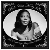 Mary Lou Williams - Roll 'Em Mary Lou - The Pioneering ryhmässä VINYYLI @ Bengans Skivbutik AB (4254089)