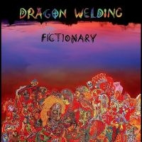 Dragon Welding - Fictionary ryhmässä CD @ Bengans Skivbutik AB (4254200)