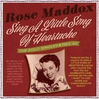 Rose Maddox - Sing A Little Song Of Heartache - T ryhmässä Musiikki / Dual Disc / Pop @ Bengans Skivbutik AB (4254224)