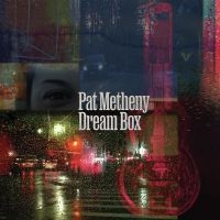 Pat Metheny - Dream Box ryhmässä Minishops / Pat Metheny @ Bengans Skivbutik AB (4254342)