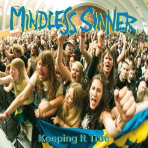 Mindless Sinner - Keeping It True (Vinyl Lp) ryhmässä ME SUOSITTELEMME / Joululahjavinkki: Vinyyli @ Bengans Skivbutik AB (4254434)