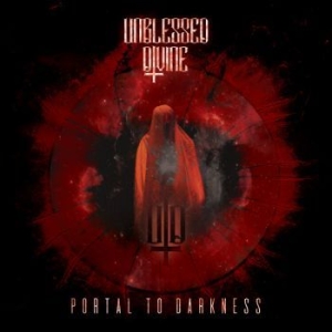 Unblessed Divine - Portal To Darkness (Digipack) ryhmässä CD @ Bengans Skivbutik AB (4254443)