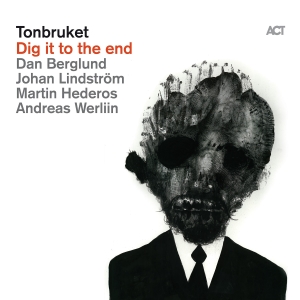 Tonbruket - Dig It To The End ryhmässä VINYYLI @ Bengans Skivbutik AB (4254450)