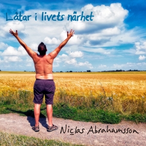 Abrahamsson Niclas - Låtar I Livets Närhet ryhmässä Labels / Kakafon @ Bengans Skivbutik AB (4254755)