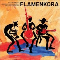 Volker Goetze & Ali Boulo Santo Cis - Flamenkora ryhmässä CD @ Bengans Skivbutik AB (4255259)