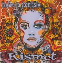 Belinda Carlisle - Kismet (5-track CD) ryhmässä CD @ Bengans Skivbutik AB (4255310)