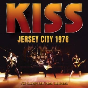 Kiss - Jersey City 1976 ryhmässä CD @ Bengans Skivbutik AB (4255508)