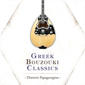 Papageorgiou Dimitris - Greek Bouzouki Classics ryhmässä CD @ Bengans Skivbutik AB (4255546)