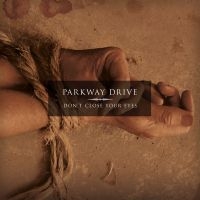 Parkway Drive - Don't Close (Eco Mix White) ryhmässä VINYYLI @ Bengans Skivbutik AB (4255618)