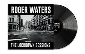 Waters Roger - The Lockdown Sessions ryhmässä Minishops / Roger Waters @ Bengans Skivbutik AB (4256410)