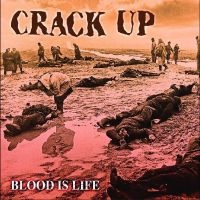 Crack Up - Blood Is Life ryhmässä CD @ Bengans Skivbutik AB (4257143)