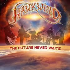 Hawkwind - The Future Never Waits ryhmässä Minishops / Hawkwind @ Bengans Skivbutik AB (4257152)