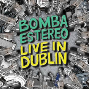 Bomba Estereo - Live In Dublin (Splatter Vinyl) (Rsd) ryhmässä ME SUOSITTELEMME / Record Store Day / RSD2022 @ Bengans Skivbutik AB (4257465)