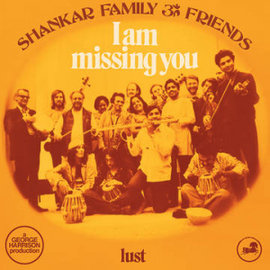 Shankar Family Friends - I Am Missing You ryhmässä ME SUOSITTELEMME / Record Store Day / RSD2022 @ Bengans Skivbutik AB (4257477)