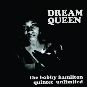 HamiltonBobby Quintet Unlimited - Dream Queen  (Rsd) ryhmässä ME SUOSITTELEMME / Record Store Day / RSD2022 @ Bengans Skivbutik AB (4257498)