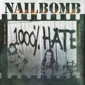 Nailbomb - 1000% Hate (2 Cd) ryhmässä CD @ Bengans Skivbutik AB (4258001)