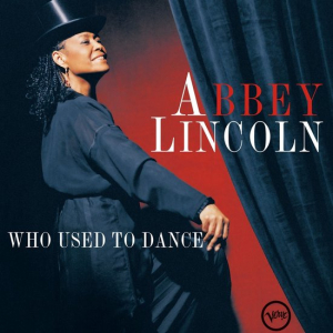 Abbey Lincoln - Who Used To Dance ryhmässä VINYYLI @ Bengans Skivbutik AB (4258157)