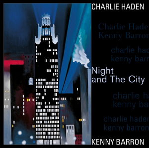 Kenny Barron Charlie Haden - Night And The City ryhmässä VINYYLI @ Bengans Skivbutik AB (4258158)