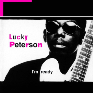 Lucky Peterson - I'm Ready ryhmässä -Start LP3 @ Bengans Skivbutik AB (4258159)