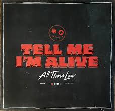 All Time Low - Tell Me I'm Alive ryhmässä -Start Jan R3 @ Bengans Skivbutik AB (4258193)