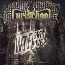 Girlschool - Wtfortyfive? ryhmässä VINYYLI @ Bengans Skivbutik AB (4258194)