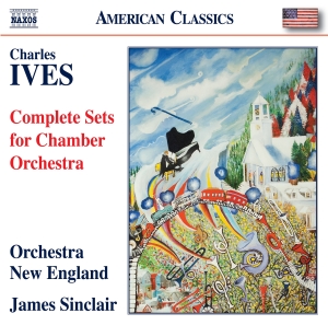 Ives Charles - Complete Sets For Chamber Orchestra ryhmässä ME SUOSITTELEMME / Joululahjavinkki: CD @ Bengans Skivbutik AB (4258198)