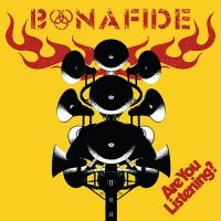 BONAFIDE - ARE YOU LISTENING? ryhmässä CD @ Bengans Skivbutik AB (4258514)