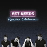 Pet Needs - Primetime Entertainment ryhmässä VINYYLI @ Bengans Skivbutik AB (4259033)