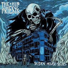 The Hip Priests - Roden House Blues Cd (Digipack) ryhmässä CD @ Bengans Skivbutik AB (4259046)