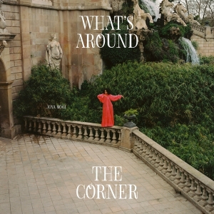 Mooi Joya - What's Around The Corner ryhmässä VINYYLI @ Bengans Skivbutik AB (4259281)