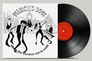 Diamond Dogs - About The Hardest Nut To Crack (Bla ryhmässä VINYYLI @ Bengans Skivbutik AB (4259331)