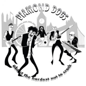 Diamond Dogs - About The Hardest Nut To Crack ryhmässä Diamond Dogs @ Bengans Skivbutik AB (4259380)