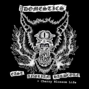 Domestics The - East Anglian Hardcore + Cherry Blos ryhmässä CD @ Bengans Skivbutik AB (4259384)