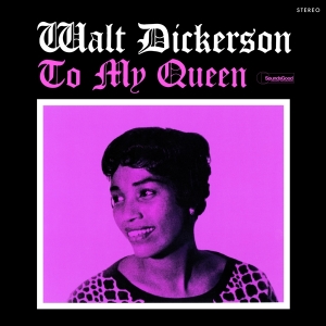 Walt Dickerson - To My Queen ryhmässä VINYYLI @ Bengans Skivbutik AB (4259523)