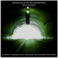 Blade Brian & The Fellowship Band - Kings Highway ryhmässä VINYYLI @ Bengans Skivbutik AB (4259875)