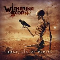 Withering Scorn - Prophets Of Demise ryhmässä CD @ Bengans Skivbutik AB (4260555)