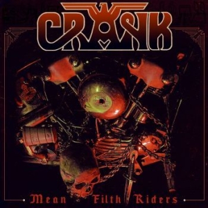 Crank - Mean Filth Riders ryhmässä CD @ Bengans Skivbutik AB (4260565)