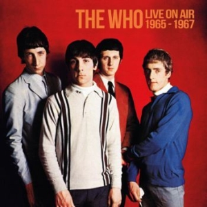 Who The - On The Air 1965 - 1967 (2 Cd) ryhmässä CD @ Bengans Skivbutik AB (4260934)