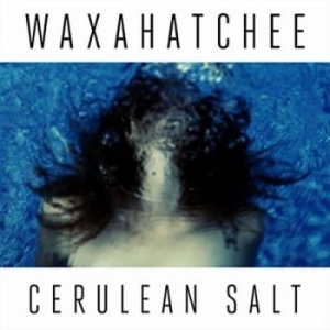 Waxahatchee - Cerulean Salt (Cerulean Blue Vinyl) ryhmässä Minishops / Waxahatchee @ Bengans Skivbutik AB (4261256)