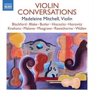 Madeleine Mitchell - Violin Conversations ryhmässä ME SUOSITTELEMME / Joululahjavinkki: CD @ Bengans Skivbutik AB (4261297)