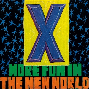 X - More Fun In The New World ryhmässä VINYYLI @ Bengans Skivbutik AB (4261356)