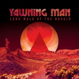 Yawning Man - Long Walk Of The Navajo ryhmässä CD @ Bengans Skivbutik AB (4261537)