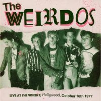 Weirdos The - Live At The Whisky, Hollywood 1977 ryhmässä VINYYLI @ Bengans Skivbutik AB (4261546)