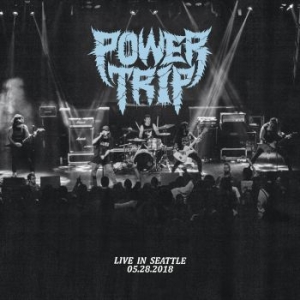 Power Trip - Live In Seattle 05.28.2018 (Vinyl L ryhmässä VINYYLI @ Bengans Skivbutik AB (4261605)