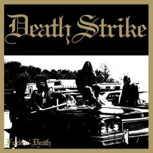 Death Strike - Fuckin' Death ryhmässä VINYYLI @ Bengans Skivbutik AB (4262084)