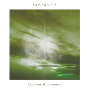 Novarupta - Carrion Movements ( Transparent green wi ryhmässä ME SUOSITTELEMME / Årsbästalistor 2022 / Årsbästa 22 Alex @ Bengans Skivbutik AB (4262337)