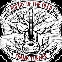 FRANK TURNER - POETRY OF THE DEED ryhmässä VINYYLI @ Bengans Skivbutik AB (4262603)