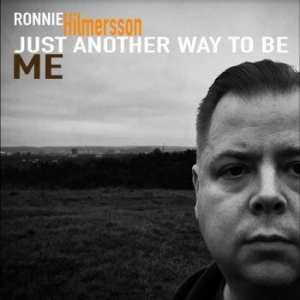 Hilmersson Ronnie - Just Another Way To Be Me ryhmässä VINYYLI @ Bengans Skivbutik AB (4262651)