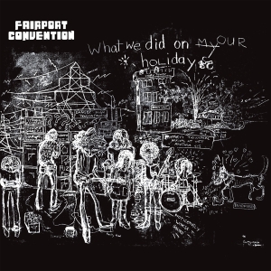 Fairport Convention - What We Did On Our Holidays ryhmässä VINYYLI @ Bengans Skivbutik AB (4263526)